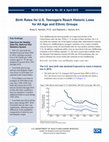 Research paper thumbnail of Birth Rates for U.S. Teenagers Reach Historic Lows for All Age and Ethnic Groups. NCHS Data Brief. Number 89