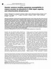 Research paper thumbnail of Genetic variance modifies apoptosis susceptibility in mature oocytes via alterations in DNA repair capacity and mitochondrial ultrastructure