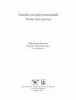 Research paper thumbnail of Familia-Escuela-Comunidad. Volumen I : Teorías en la práctica