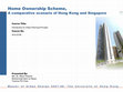 Research paper thumbnail of Home Ownership Scheme, A comparative scenario of Hong Kong and Singapore