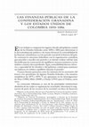 Research paper thumbnail of Las finanzas públicas de la Confederación Granadina y los Estado s Unidos de Colombia 1850-1886