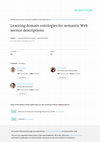 Research paper thumbnail of Learning domain ontologies for semantic Web service descriptions
