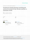 Research paper thumbnail of Postabortion family planning counseling and services for women in low-income countries: A systematic review