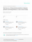 Research paper thumbnail of Risk factors of thyroid abnormalities in bipolar patients receiving lithium: a case control study