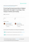 Research paper thumbnail of Fostering Entrepreneurship in Higher Education through E-Learning: Case Study of Serbia and Turkey