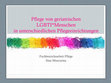 Research paper thumbnail of Pflege von geriatrischen LGBTI*Menschen in unterschiedlichen Pflegeeinrichtungen