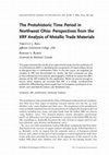 Research paper thumbnail of The Protohistoric Time Period in Northwest Ohio: Perspectives from the XRF Analysis of Metallic Trade Materials.