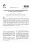 Research paper thumbnail of Biomass energy surveying and techno-economic assessment of suitable CHP system installations