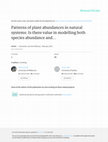 Research paper thumbnail of Patterns of plant abundances in natural systems: is there value in modelling both species abundance and distribution?