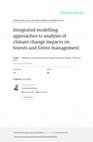 Research paper thumbnail of Integrated modelling approaches to analysis of climate change impacts on forests and forest management