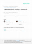 Research paper thumbnail of Toward a model of strategic outsourcing