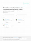 Research paper thumbnail of Benefit Corporation Legislation and the Emergence of a Social Hybrid Category