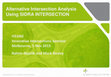 Research paper thumbnail of Alternative Intersection Analysis Using SIDRA INTERSECTION ITEANZ Innovative Intersections Seminar Melbourne, 5 Nov 2015 Rahmi Akçelik and Mark Besley Alternative Intersection Analysis Using SIDRA INTERSECTION