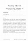 Research paper thumbnail of Hegemony or Survival South Africa's Soft Power and the Challenge of Xenophobia