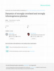 Research paper thumbnail of Dynamics of strongly correlated and strongly inhomogeneous plasmas