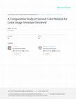 Research paper thumbnail of A comparative study of several color models for color image invariant retrieval