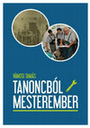 Research paper thumbnail of Vámosi Tamás - Tanoncból mesterember 2015.pdf