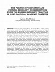 Research paper thumbnail of THE POLITICS OF EDUCATION AND CRITICAL PEDAGOGY: CONSIDERATIONS FROM THE ENGLISH LITERARY TRADITION IN 'POST-COLONIAL' ACADEMIC CONTEXTS