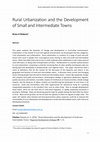 Research paper thumbnail of Rural Urbanization and the Development of Small and Intermediate Towns