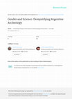 Research paper thumbnail of Gender and Science: Demystifying Argentine Archeology