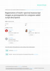 Research paper thumbnail of Registration of Multi-Spectral Manuscript Images