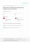 Research paper thumbnail of Registration of Manuscript Images using Rotation Invariant Features