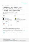 Research paper thumbnail of Environmental impact analysis of the production of flax fibres to be used as composite material reinforcement