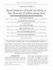 Research paper thumbnail of Parents' perspectives of health-care delivery to their chronically ill children during school