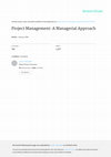 Research paper thumbnail of Project Management: A Managerial Approach