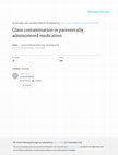 Research paper thumbnail of Glass contamination in parenterally administered medication