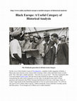 Research paper thumbnail of Black Europe: A Useful Category of Historical Analysis