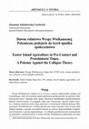 Research paper thumbnail of Dawne rolnictwo Wyspy Wielkanocnej. Polemiczne podejście do teorii upadku społeczeństwa