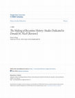 Research paper thumbnail of The Making of Byzantine history: studies dedicated to Donald M. Nicol