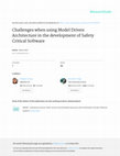 Research paper thumbnail of Challenges when using Model Driven Architecture in the development of Safety Critical Software