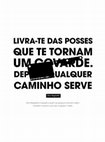 Research paper thumbnail of LIVRA-TE DAS POSSES QUE TE TORNAM UM COVARDE. DEPOIS, QUALQUER CAMINHO SERVE