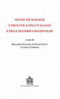 Research paper thumbnail of Nuove tecnologie e didattica dell'italiano e delle materie umanistiche (con R. Gualdo e L. Clemenzi)