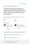 Research paper thumbnail of The role of scenario planning in exploring the environment in view of the limitations of PEST and its derivatives