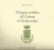 Research paper thumbnail of l' Insegna araldica del Comune di Civitavecchia, quaderni dell'archivio storico di Civitavecchia I, 2002.