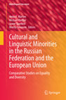 Research paper thumbnail of Multilingual Education Cultural and Linguistic Minorities in the Russian Federation and the European Union Comparative Studies on Equality and Diversity