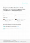 Research paper thumbnail of Component Analysis of a School-Based Substance Use Prevention Program in Spain: Contributions of Problem Solving and Social Skills Training Content