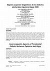 Research paper thumbnail of Algunos aspectos lingüísticos de los debates electorales Zapatero-Rajoy 2008 - Some Linguistic Aspects of Presidential Debates between Zapatero and Rajoy