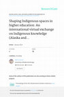 Research paper thumbnail of Shaping Indigenous Spaces in Higher Education