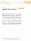 Research paper thumbnail of Kant and Thought Insertion - Roush (Ed) Self-Knowledge In and Out of Illness Special Issue Pal Comms 2017