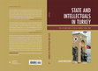 Research paper thumbnail of State and Intellectuals in Turkey: The Life and Times of Niyazi Berkes, 1908-1988