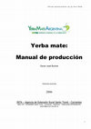 Research paper thumbnail of Yerba mate: Manual de producción