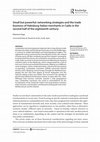 Research paper thumbnail of Small but powerful: networking strategies and the trade business of Habsburg-Italian merchants in Cadiz in the second half of the eighteenth century