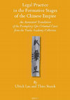 Research paper thumbnail of (with Ulrich Lau) Legal Practice in the Formative Stages of the Chinese Empire: An Annotated Translation of the Exemplary Qin Criminal Cases from the Yuelu Academy Collection [Brill flyer]