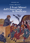 Research paper thumbnail of I Frati Minori dell'Osservanza in Basilicata Il convento di San Francesco d'Assisi in Tursi, Galatina, Congedo, 2009