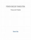 Research paper thumbnail of French-English Translation: Theory and Practice