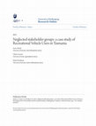 Research paper thumbnail of Neglected stakeholder groups: a case study of Recreational Vehicle Users in Tasmania